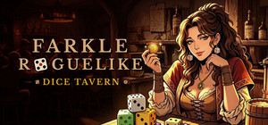 Dice Tavern: Farkle Roguelike banner