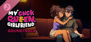 My Cuckqueen Girlfriend Soundtrack banner