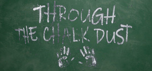 Through the Chalk Dust banner