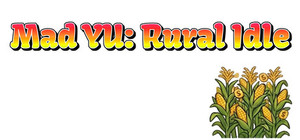 Mad YU: Rural Idle banner