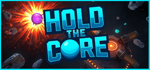 Hold the Core banner