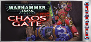 Warhammer 40,000: Chaos Gate (Classic) banner
