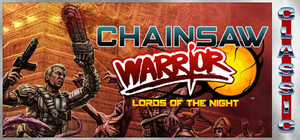 Chainsaw Warrior: Lords of the Night (Classic) banner