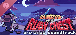 Raider Kid and the Ruby Chest Soundtrack banner
