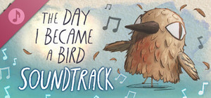 The Day I Became a Bird - Soundtrack banner