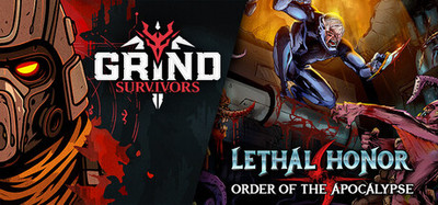Grind Survivors + Lethal Honor