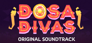 Dosa Divas - Soundtrack Edition banner