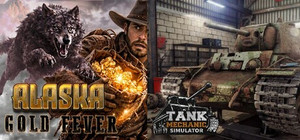 Tank Mechanic Simulator & Alaska Gold Fever banner