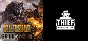 Thief Simulator & Alaska Gold Fever banner