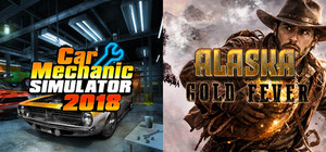 Car Mechanic Simulator 2018 & Alaska Gold Fever banner
