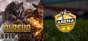 Arena Renovation & Alaska Gold Fever banner