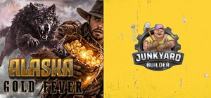 Junkyard Builder & Alaska Gold Fever banner