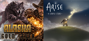 Arise: A Simple Story & Alaska Gold Fever banner