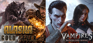 Vampires: Bloodlord Rising & Alaska Gold Fever banner
