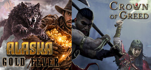 Crown of Greed & Alaska Gold Fever banner