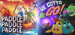 We Gotta Go + PADDLE PADDLE PADDLE banner