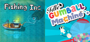 Fishing Inc XIdle Gumball Machine banner