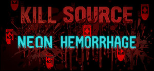 Kill Source: Neon Hemorrhage banner