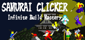 SAMURAI CLICKER Infinite Build Mastery banner