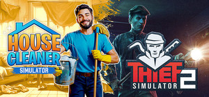 House Cleaner Simulator and Thief Simulator 2 banner