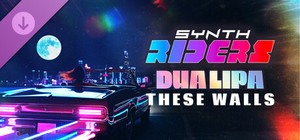 Synth Riders: Dua Lipa - "These Walls" banner