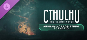Cthulhu: The Cosmic Abyss - Arkham Horror TTRPG Scenario banner
