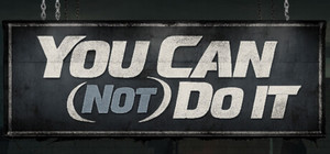 You Can (Not) Do It!! banner