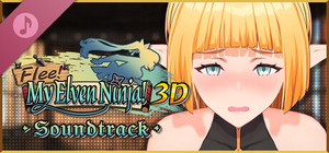 Flee, My Elven Ninja! 3D - Soundtrack banner