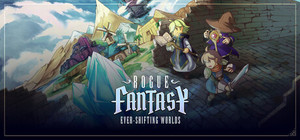 Rogue Fantasy: Ever-Shifting Worlds banner