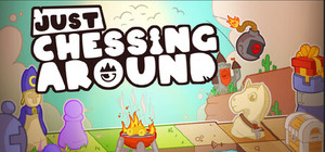 Just Chessing Around banner
