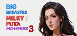 Big Breasted Milky Futa Mommies 3 banner