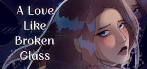 A Love Like Broken Glass banner