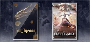 Loot Tycoon & Greedland banner