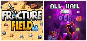 Fracture Field & All Hail the Orb banner