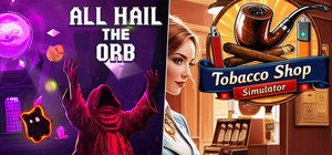 All Hail the Orb - Tobacco Shop Simulor banner