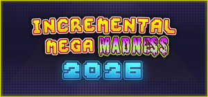 Incremental Mega Madness 2026 banner