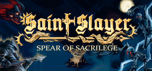 Saint Slayer: Game & Soundtrack banner