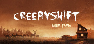 Creepy Shift: Deer Farm banner