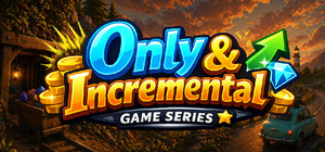 Only & Incremental Game Series - Gungor Games banner