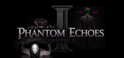 Phantom Echoes Chapter I