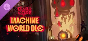 Drill Core - The Machine World banner