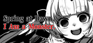 春はあけぼの、我はバケモノ。 - Spring at Dawn, I Am a Monster. banner