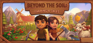Beyond the Soil: Farming & Tales banner