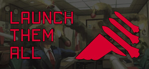Launch Them All banner