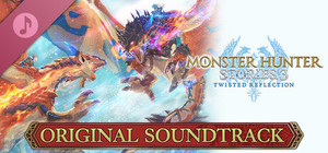 Monster Hunter Stories3 Twisted Refflection Original Sound Track banner