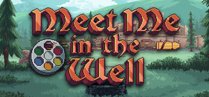 Meet Me In The Well banner