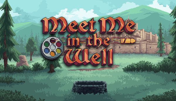 Meet Me In The Well