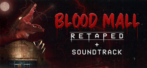BLOOD MALL: RETAPED + SOUNDTRACK banner