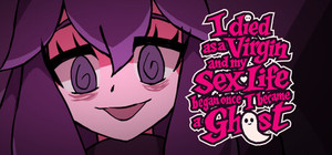I Died as a Virgin and My Sex Life Began Once I Became a Ghost! banner