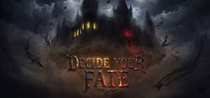 Decide Your Fate banner